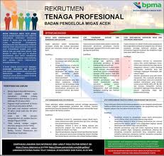 Saya akan memberitahukan 4 hal yang harus diketahui sebelum menjadi pegawai kementerian keuangan. Rekrutmen Tenaga Profesional Badan Pengelola Migas Aceh 2020 Badan Pengelola Migas Aceh