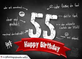 Komplimente Geburtstagskarte Zum 55 Geburtstag Happy Birthday Geburtstagsspruche Welt