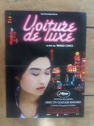 Affiche VOITURE DE LUXE wang CHAO tian YUAN wu yu CAI festival CANNES  40x60cm *