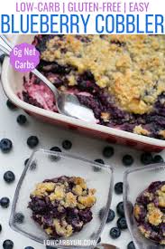 Blueberry Cobbler Recipe In 2020 Blueberry Cobbler Recipes Low Carb Recipes Dessert Cobbler Recipes