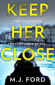 Keep Her Close The Compulsive New Crime Thriller You Nee Https Www Amazon Co Uk Dp B07glp1qx9 Ref Cm Sw R Pi Thriller Books Mystery Books Crime Thriller