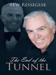 The End of the Tunnel by Lew Resseguie (Ebook)