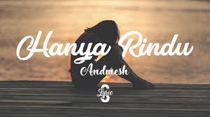 Sekarang anda juga dapat mengunduh video bukannya diri ini tak terima kenyataan mp4. Hanya Rindu Andmesh Cover By Tami Aulia Lirik Youtube
