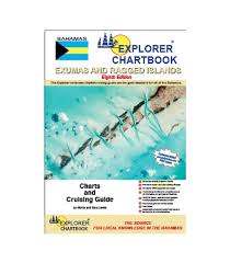 Explorer Chartbook Exumas Ragged Islands 8th Edition 2017
