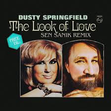 The Look of Love (Sen Sanik Remix)