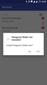 Call any number in the world on hangouts! Buzzout Demo Hangout Dialer For Android Apk Download