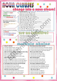 This means that the noun clause cannot stand by itself. Noun Clauses Esl Worksheet By Nuria08