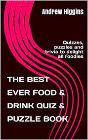 These bites and beverages will refresh. The Best Ever Food Drink Quiz Puzzle Book Quizzes Puzzles And Trivia To Delight All Foodies English Edition Ebook Higgins Andrew Amazon Com Mx Tienda Kindle
