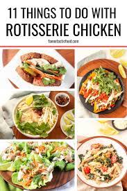 11 Things To Do With Rotisserie Chicken Fannetastic Food Registered Dietitian Blog Recipes Rotisserie Chicken Recipes Rotisserie Chicken Chicken Recipes
