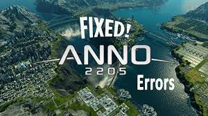 Solved Anno 2205 Errors Crashes Game Won T Start Performance Issues