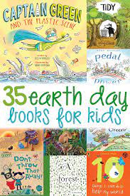 35 Earth Day Picture Books For Super Kids Who Want To Save The World