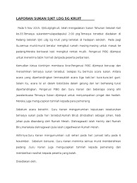 Acara bermula pada pukul 8:00 pagi bertempat di (lokasi). Laporan Sukan Tahunan Sekolah