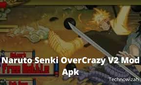 Unknown 0 3 weeks ago. Download Naruto Senki Overcrazy V2 Mod Apk 2021 Technowizah