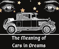 The car is very glad to read this ( The Meaning Of Cars In Dreams Exemplore Paranormal