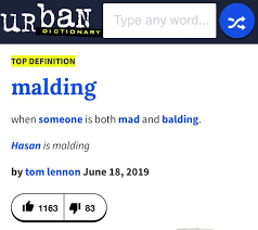 The Definition Of Malding By Urban Dictionary Hasan Piker