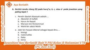 Buku kelas 8 kurikulum 2013 revisi 2017 lengkap semua mapel. Jawaban Pg Dan Esai Ayo Berlatih Halaman 178 Pai Kelas 8 Bab 9 Ilmu Pengetahuan Masa Abbasiyah Youtube