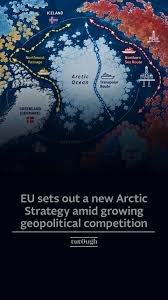 🇪🇺The European Commission and the High Representative of the Union for Foreign Affairs and Security Policy have unveiled a new EU Arctic Strategy, setting out a framework centred on security, climate ...
