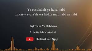 Isyfa Lana Ya Habibana Hafiz Nurfadhil Lirik Sholawat Dan Ngaji Youtube