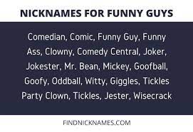 70 Really Cool Nicknames For Funny Guys Find Nicknames
