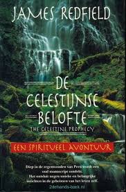 James Redfield De Celestijnse Belofte Tweedehands Spirituele Boekentweedehands Spirituele Boeken Boeken Spiritualiteit Boeken Goede Boeken