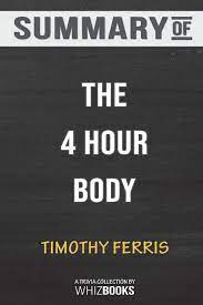 Learn what specialized diet plan is right for you. Summary Of The 4 Hour Body An Uncommon Guide To Rapid Fat Loss Incredible Sex And Becoming Superhuman Trivia Quiz Fo Whizbooks 9781388201890 Amazon Com Books