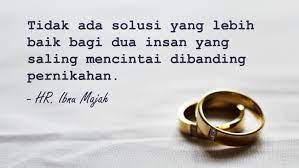 Saya belum pernah melihat (solusi) untuk dua orang yang saling jatuh cinta selain menikah (hr. 15 Kata Kata Cinta Islami Yang Menyentuh Hati Beserta Maknanya