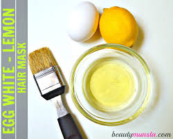 Use two egg whites for each egg you would use in a mask, and follow the same process with the olive oil, beating, and treatment. Egg White Lemon Hair Mask Cleansing Dandruff Control Beautymunsta Free Natural Beauty Hacks And More