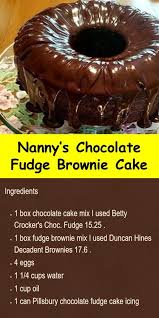 Fudgy and moist chocolate cake with a decadent chocolate flavour. Nanny S Chocolate Fudge Brownie Cake Homemade Cake Recipes Chocolate Brownie Mix Recipes Chocolate Fudge Brownie Cake Recipe