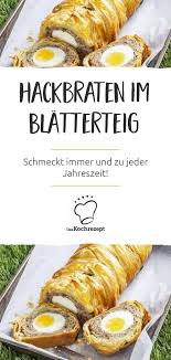 Hackbraten Im Blatterteig Rezept Hackbraten Hackbraten Rezept Rezepte