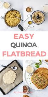 Gluten Free Quinoa Flatbread Recipe Recipe In 2020 Gluten Free Quinoa Recipes Whole Food Recipes Foods With Gluten