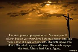 Sebagai mematuhi perintah kawalan pergerakan daripada kerajaan, kita akan memindahkan ibadah gereja kita secara dalam talian. Kumpulan Gambar Salib Jumat Agung Lengkap Kata Ucapan Terbaru 2019 Warta Pagi