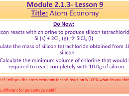 % atom economy = mass of wanted product(s) x 100 A Level Chemistry Ocr A Module 2 1 3 Lesson 9 Atom Economy Teaching Resources