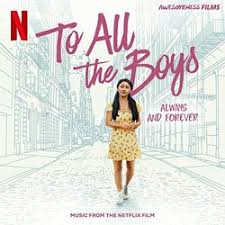 Discussed after kitty meets a boy on seoul tower. To All The Boys Always And Forever Soundtrack 2021