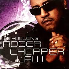 Roger Chopper Law