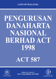 .the pengurusan danaharta nasional berhad incorporated under the companies act 1965 act 125 for such purposes provided under the pengurusan scheme under the pengurusan danaharta nasional berhad act 1998 which may not be renounced to any person other than a creditor or holder. Laws Of Malaysia Pengurusan Danaharta Nasional Berhad Act 1998
