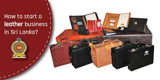 How To Start A Leather Business In Sri Lanka Leather Industry Sri Lanka Business