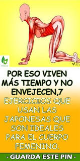 Por Eso Viven Mas Tiempo Y No Envejecen 7 Ejercicios Que Usan Las Japonesas Que Son Ideales Para El Cuer Ejercicios Ejercicio Fisico Y Salud Ejercicios De Yoga