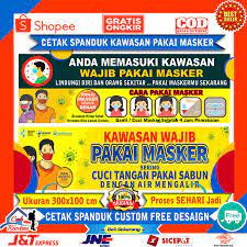 Gerakan ini serempak dilaksanakan di diy, bpbd mendapatkan tugas di pasar imogiri. Cetak Spanduk Kawasan Wajib Pakai Masker Banner Covid 19 Corona Backdrop Baliho Plang Informasi Info Shopee Indonesia