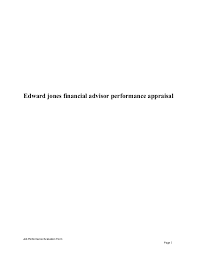 This entrepreneurial business model gives you the freedom to build your business your way. Edward Jones Financial Advisor Performance Appraisal