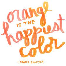 Orange Happy Color Words Happy Colors Wise Words
