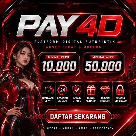 PAY4D: Akses Situs Pay 4D Anti Rungkat dengan Teknologi Adaptif dan  Performa Platform Lebih Stabil