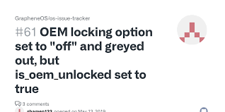 If so, this page will help you unlock the . Oem Locking Option Set To Off And Greyed Out But Is Oem Unlocked Set To True Issue 61 Grapheneos Os Issue Tracker Github