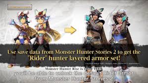 Is not the promoter of the promotion. Monster Hunter Stories 2 Save Data Unlocks Rider Hunter Layered Armor In Monster Hunter Rise Nintendosoup