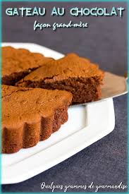 Gateau Au Chocolat Facon Grand Mere Recette Gateau Chocolat Gourmandise Gateau
