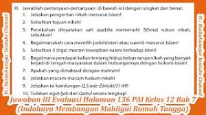 Aug 17, 2019 · pai (pendidikan agama islam) kelas xii / 12 sma/smk/mak. Jawaban Iii Evaluasi Halaman 136 Pai Kelas 12 Bab 7 Indahnya Membangun Mahligai Rumah Tangga Youtube