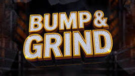 Bump & Grind
