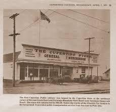 1914 November 16 1914 The Cupertino Branch Was Incorporated It Was Housed In The Cupertino Store Located On The Northe Cupertino Sunnyvale Mountain View