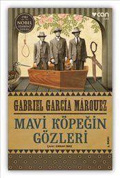 mavi kopegin gozleri gabriel garcia marquez gabriel garcia marquez garcia marquez kitap