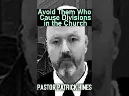 Avoid Them Who Cause Divisions in the Church