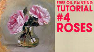 Oil painting demonstrations on floral art, landscape painting, oil sketching skies and painting weather. Roses Oil Painting Tutorial 4 Flower Series Wet On Wet Technique Youtube